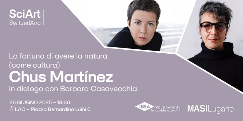 Visual evento SciArt Switzerland con Chus Martínez e Barbara Casavecchia