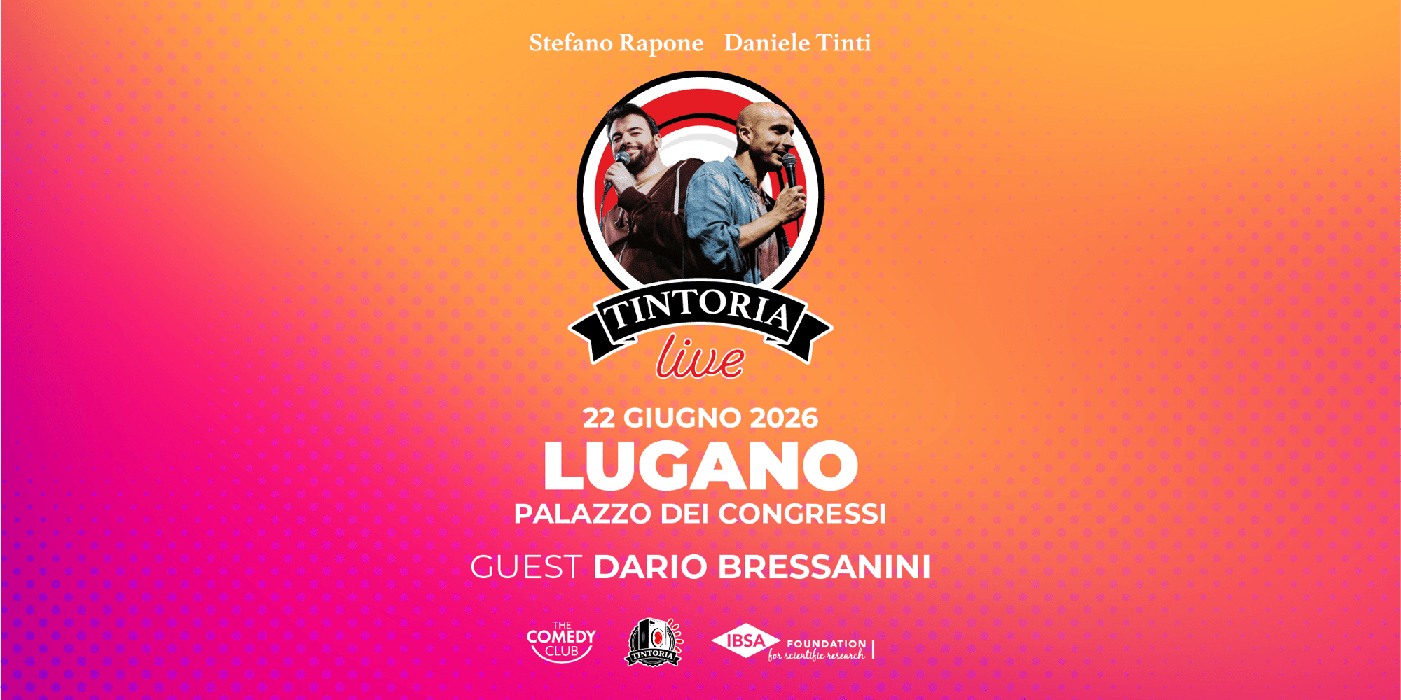 Manifesto dell'evento “Tintoria Live” con due comici ritratti in una foto circolare. Il testo annuncia lo spettacolo a Lugano, il 22 giugno 2026. Sfondo con una vivace sfumatura.